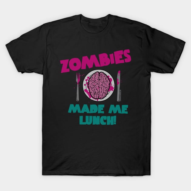 ZOMBIE LUNCH T-Shirt by toddgoldmanart